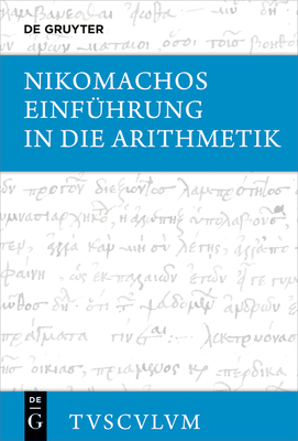 Einführung in Die Arithmetik: Griechisch - Deutsch (Sammlung Tusculum) Cover Image