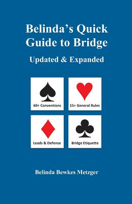 Belinda's Quick Guide to Bridge: Updated & Expanded By Belinda Bewkes Metzger Cover Image