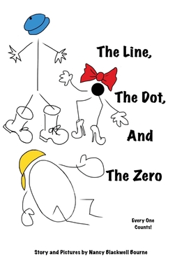 The Line, The Dot, and The Zero (Hardcover): Everyone Counts! Cover Image