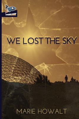 Cover for We Lost the Sky