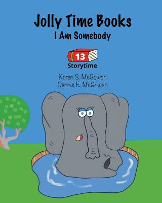 Jolly Time Books: I Am Somebody (Storytime #13) Cover Image