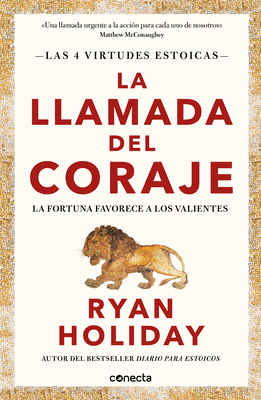 La llamada del coraje / Courage Is Calling: Fortune Favors the Brave (LAS CUATRO VIRTUDES ESTOICAS #1) Cover Image