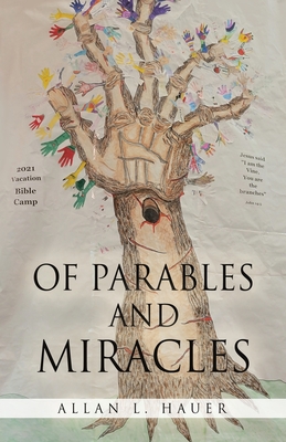 Of PARABLES and MIRACLES By Allan Hauer Cover Image