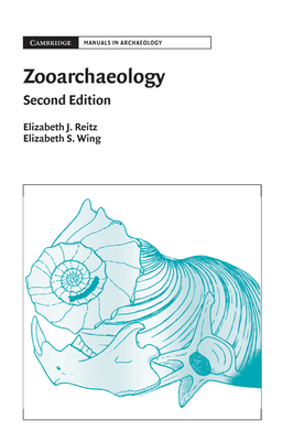 Zooarchaeology (Cambridge Manuals in Archaeology) Cover Image