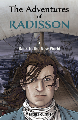 The Adventures of Radisson 2: Back to the New World Cover Image