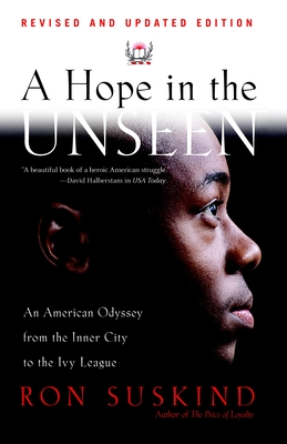 A Hope in the Unseen: An American Odyssey from the Inner City to the Ivy League Cover Image