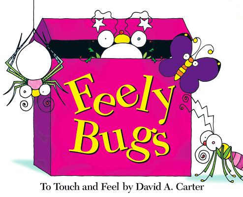 Feely Bugs (Mini Edition): To Touch and Feel (David Carter's Bugs)