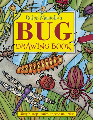Ralph Masiello's Bug Drawing Book (Ralph Masiello's Drawing Books) Cover Image