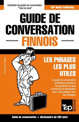 Guide de conversation Français-Finnois et mini dictionnaire de 250 mots (French Collection #119) Cover Image