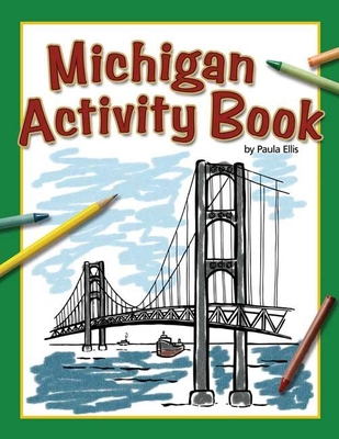 Michigan Activity Book (Color and Learn) By Paula Ellis, Anna Kaiser (Illustrator) Cover Image