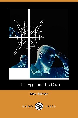 The Ego and Its Own (Dodo Press) Cover