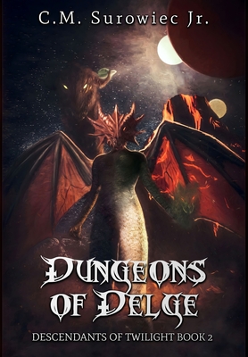 Dungeons of Delge: Descendants of Twilight Book 2 Cover Image