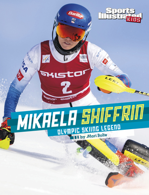 Mikaela Shiffrin: Olympic Skiing Legend Cover Image
