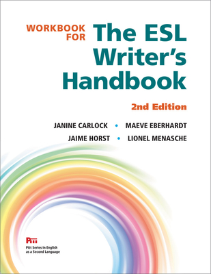 Workbook for The ESL Writer's Handbook, 2nd Edition (Pitt Series In English As A Second Language)