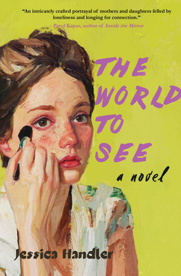 The World to See: A Novel