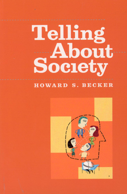 Telling About Society (Chicago Guides to Writing, Editing, and Publishing) Cover Image