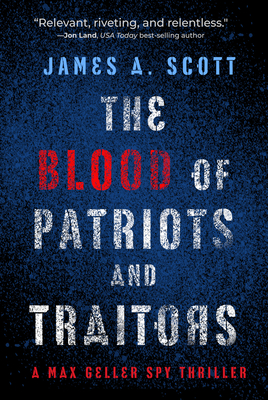 Cover for The Blood of Patriots and Traitors (A Max Geller Spy Thriller #2)