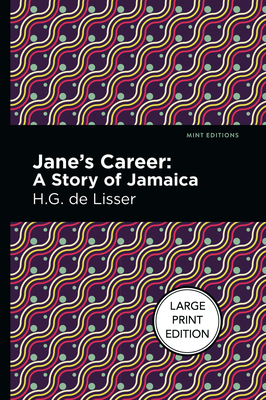 Jane's Career: Large Print Edition - A Story of Jamaica Cover Image