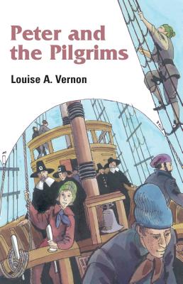 Peter and the Pilgrims By Louise Vernon Cover Image