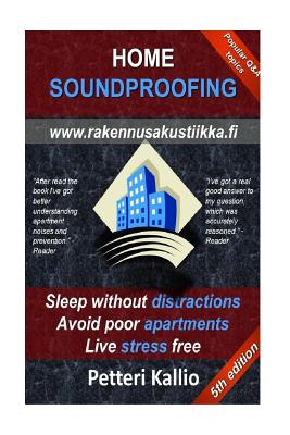 Home Soundproofing: Sleep without distractions, avoid poor apartments, live stress free Cover Image
