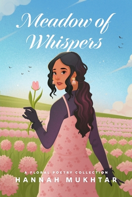 Meadow of Whispers: A Floral Poetry Collection Cover Image