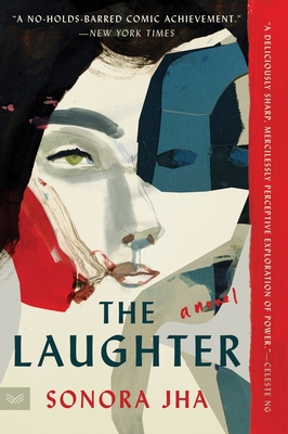 The Laughter: A Novel By Sonora Jha Cover Image