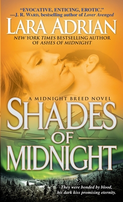Shades of Midnight: A Midnight Breed Novel By Lara Adrian Cover Image