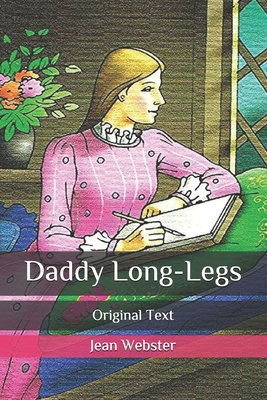 Daddy Long-Legs: Original Text (Paperback) | Book Passage