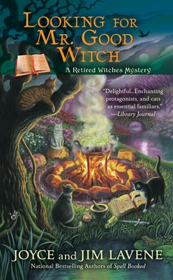 Looking for Mr. Good Witch (Retired Witches Mysteries #2)