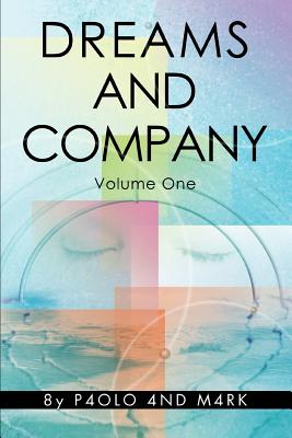 Dreams and Company: Volume One By M4rk, P4olo (With) Cover Image