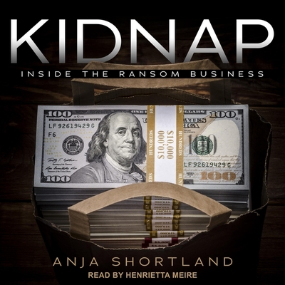 Kidnap Lib/E: Inside the Ransom Business Cover Image