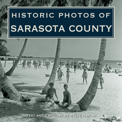 Historic Photos of Sarasota County Cover Image