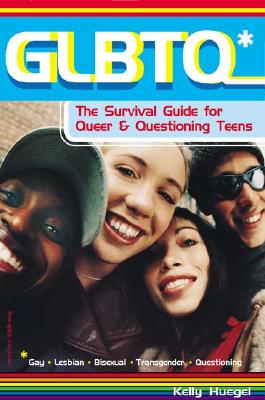GLBTQ*: The Survival Guide for Queer & Questioning Teens cover
