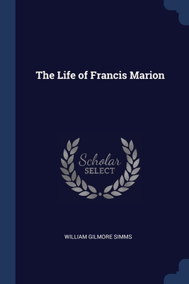 The Life of Francis Marion Cover Image