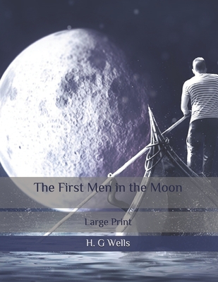 The First Men in the Moon