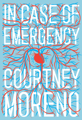 In Case of Emergency By Courtney Moreno Cover Image