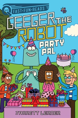 Party Pal: A QUIX Book (Geeger the Robot) Cover Image