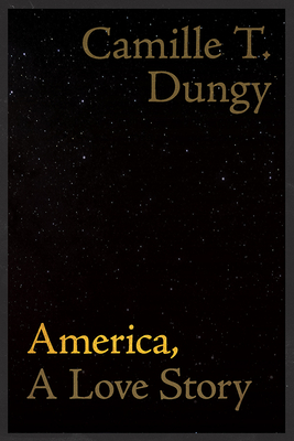 America, a Love Story (Wesleyan Poetry)