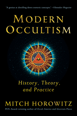 Modern Occultism: History, Theory, and Practice Cover Image