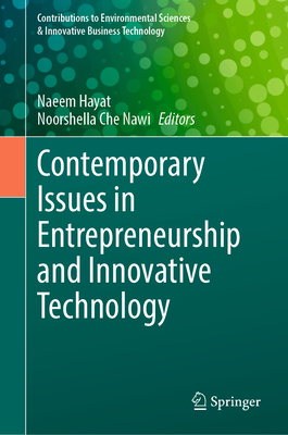 Contemporary Issues in Entrepreneurship and Innovative Technology (Contributions to Environmental Sciences & Innovative Business Technology)