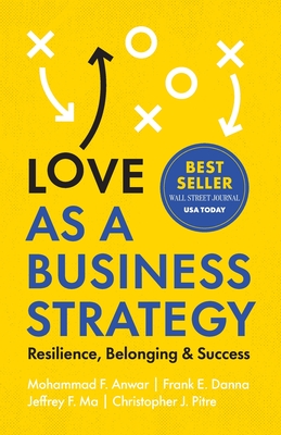 Love as a Business Strategy: Resilience, Belonging & Success Cover Image