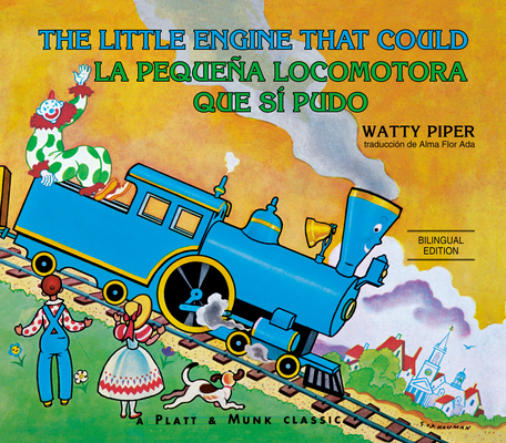 La pequeña locomotora que sí pudo (The Little Engine That Could)