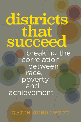 Districts That Succeed: Breaking the Correlation Between Race, Poverty, and Achievement Cover Image