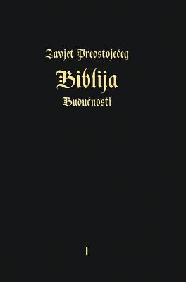 Zavjet PredstojeĆeg - Biblija BuduĆnosti By Igor Arepjev Cover Image