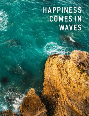 Happiness Comes in Waves: Artsy College Ruled Notebook - Nautical Bliss, 7.44 x 9.69 Cover Image