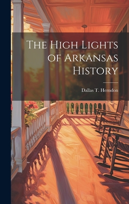 The High Lights of Arkansas History Cover Image