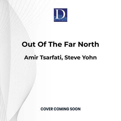 Out of the Far North (A NIR Tavor Mossad Thriller #3)