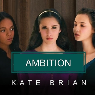 Ambition Lib/E By Kate Brian, Cassandra Campbell (Read by) Cover Image