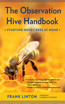 The Observation Hive Handbook: Studying Honey Bees at Home Cover Image