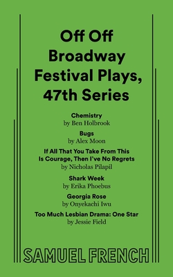 Off Off Broadway Festival Plays, 47th Series Cover Image